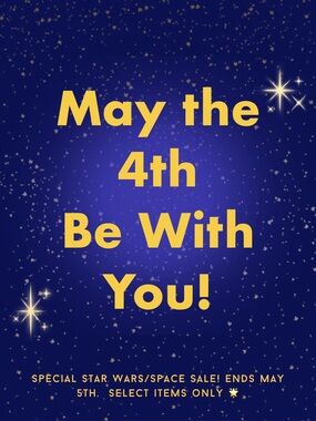 🌟May the 4th be with you Sale! 🌟 Ends 5/5/26